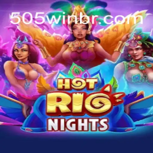 Explorando HotRioNights: A Emoção dos Cassinos Tropicais e a Dinâmica do 505Win